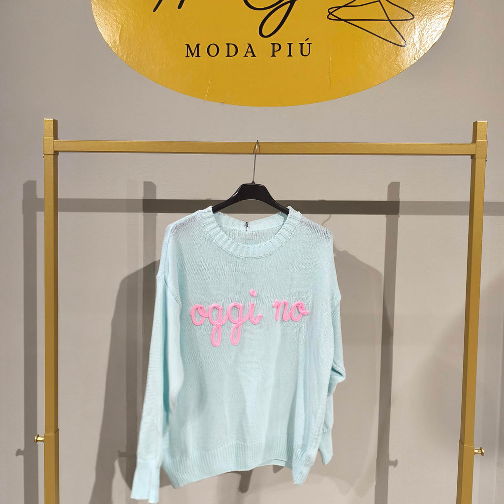 Maglia "Oggi No"